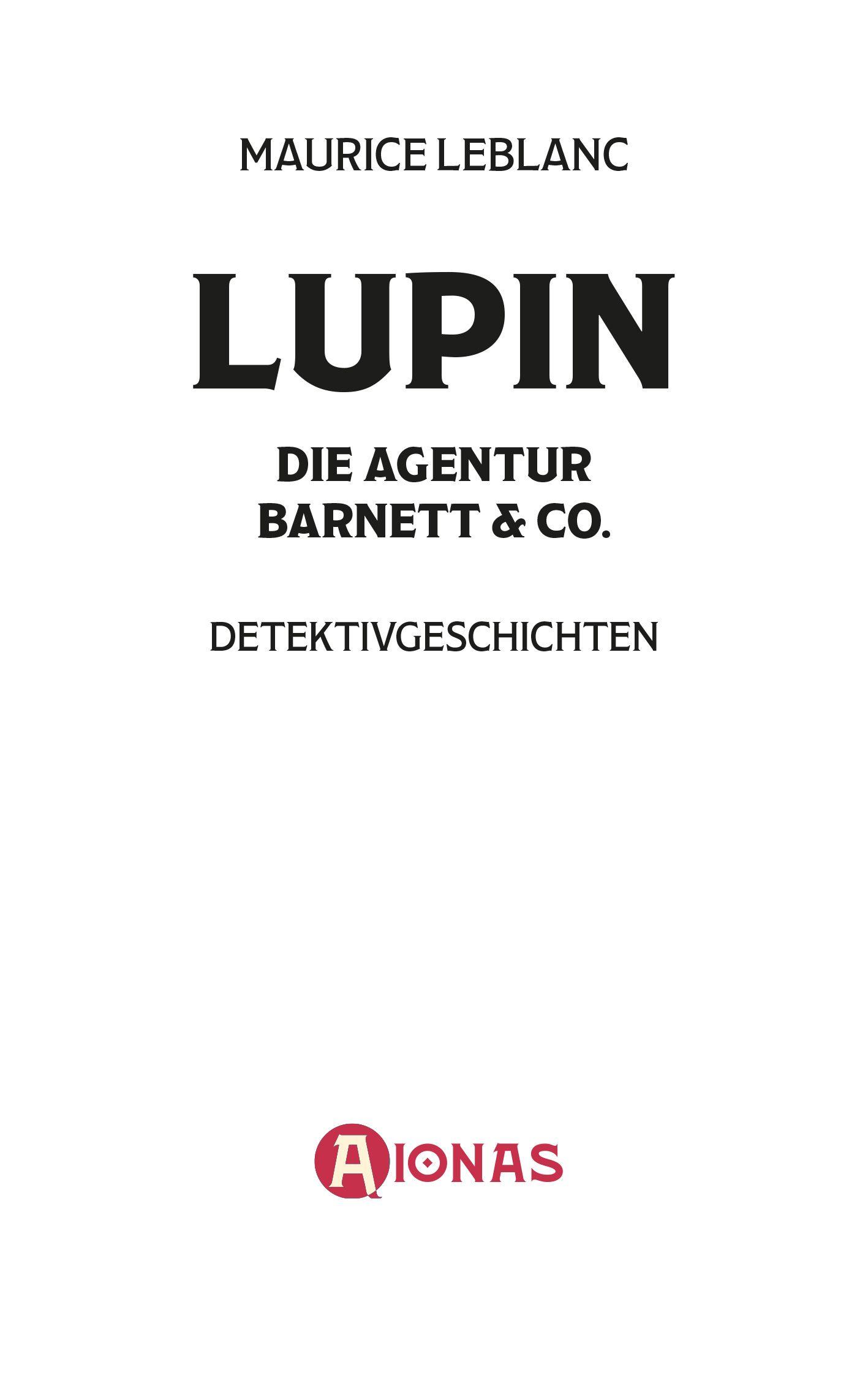 Beispielinhalt (Bild) Arsène Lupin - Die Agentur Barnett & Co. Kriminalgeschichten