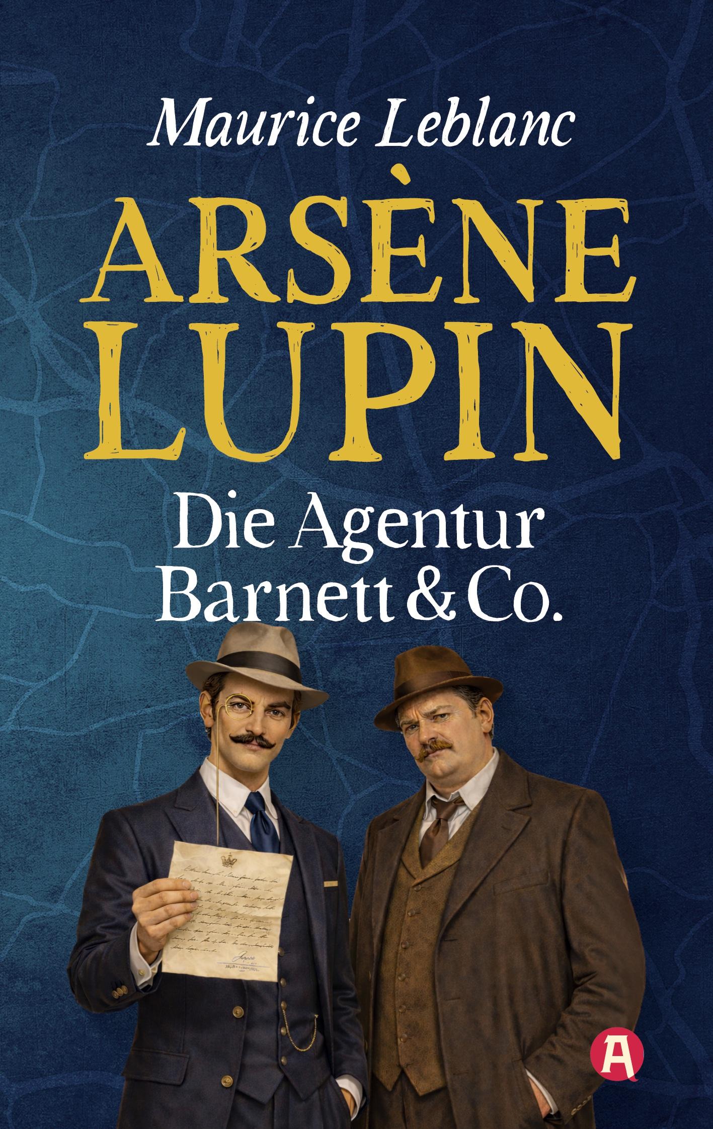 Vorderes Coverbild Arsène Lupin - Die Agentur Barnett & Co. Kriminalgeschichten