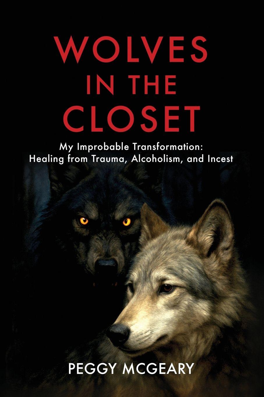 Vorderes Coverbild Wolves in the Closet My Improbable Transformation