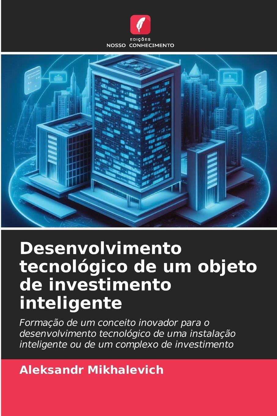 Vorderes Coverbild Desenvolvimento tecnológico de um objeto de investimento inteligente