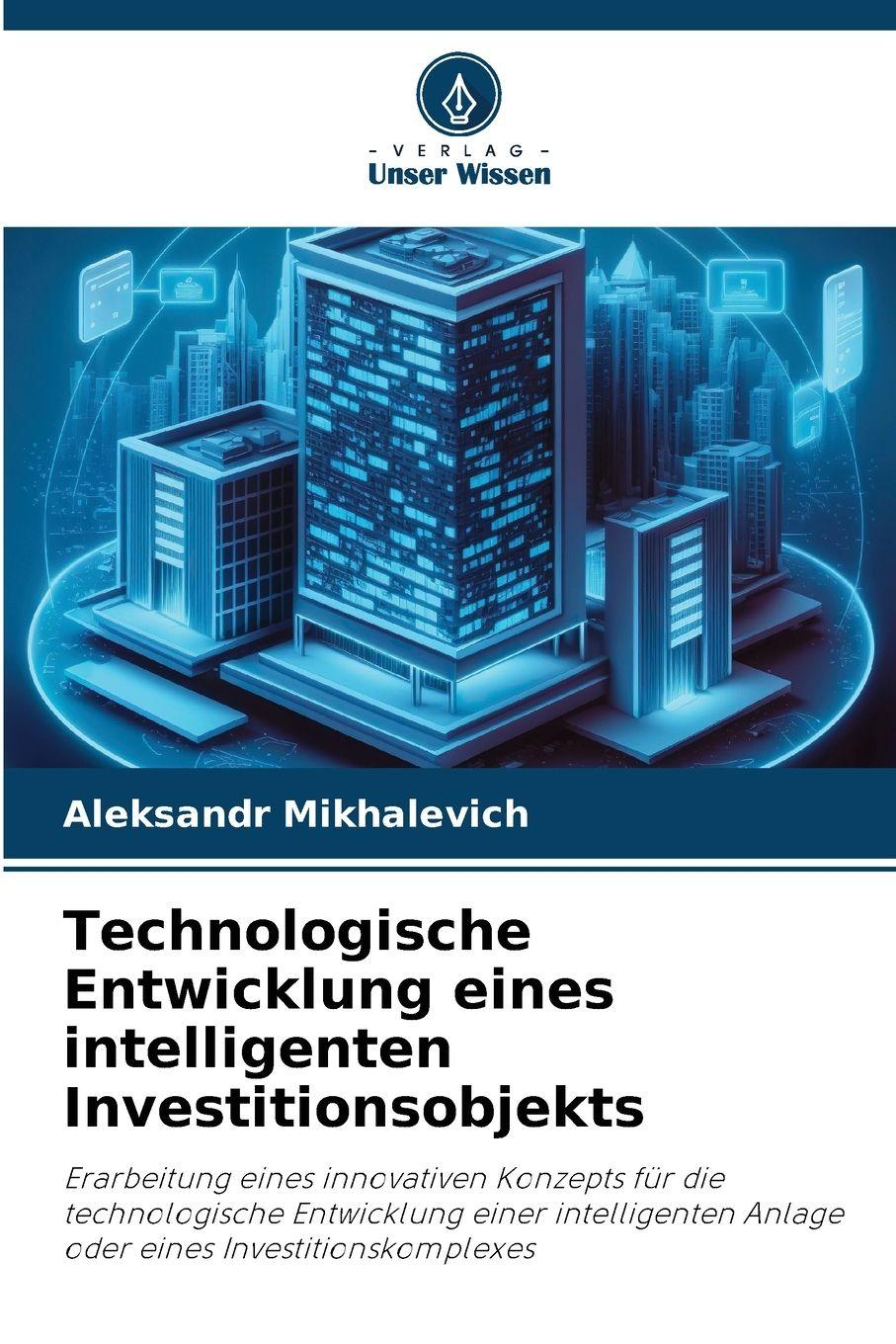 Vorderes Coverbild Technologische Entwicklung eines intelligenten Investitionsobjekts
