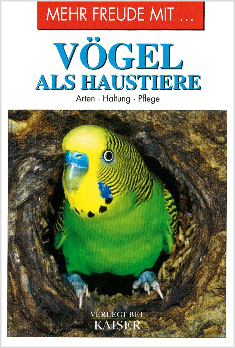 Vorderes Coverbild Mehr Freude mit ... Vögel als Haustiere