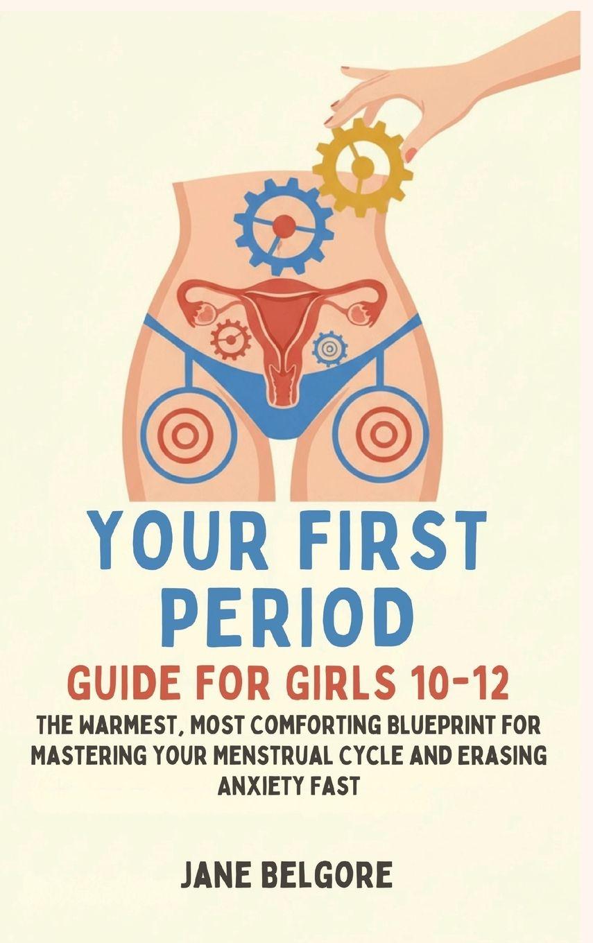 Vorderes Coverbild Your First Period Guide for Girls 10-12