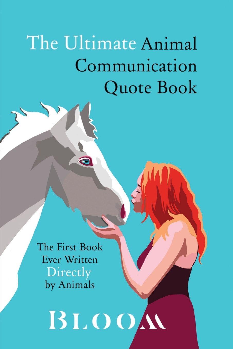 Vorderes Coverbild The Ultimate Animal Communication Quote Book