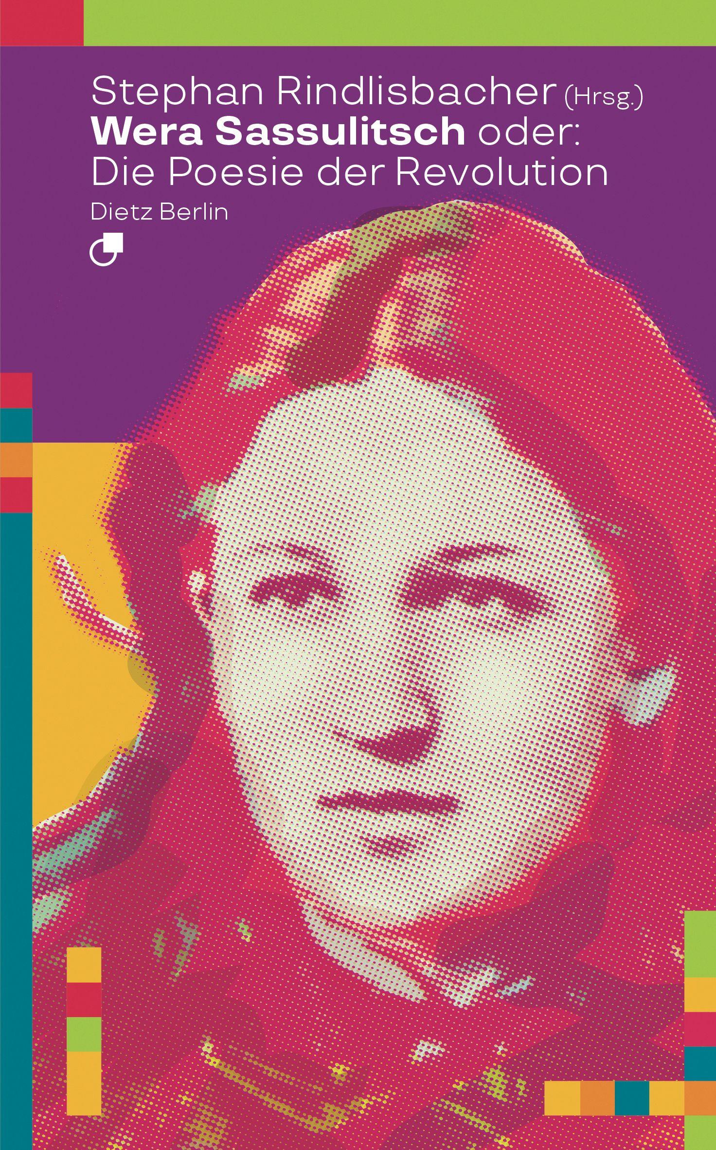 Vorderes Coverbild Wera Sassulitsch oder: Die Poesie der Revolution