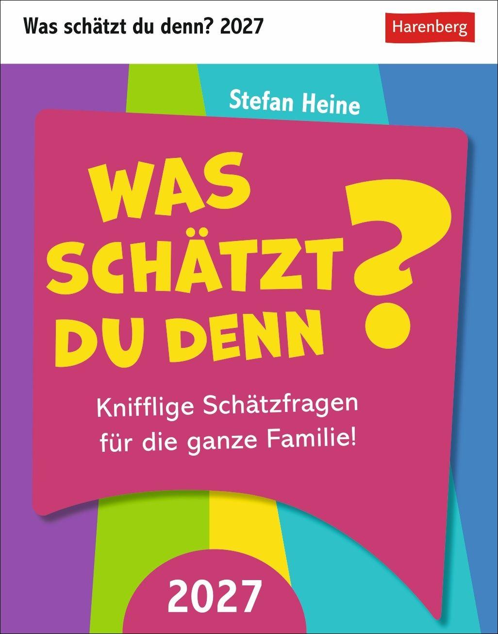 Vorderes Coverbild Was schätzt du denn? Tagesabreißkalender 2027 - Knifflige Schätzfragen für die ganze Familie!