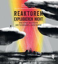 Vorderes Coverbild Reaktoren explodieren nicht