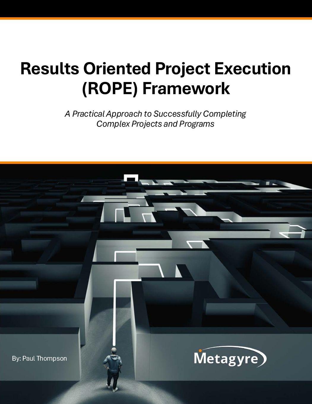 Vorderes Coverbild Results Oriented Project Execution (ROPE) Framework
