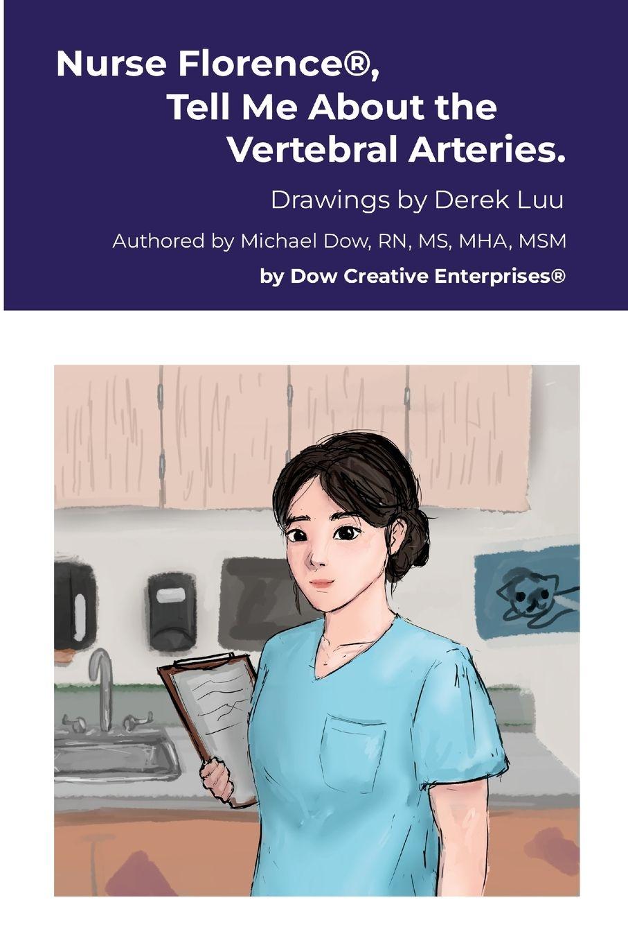 Vorderes Coverbild Nurse Florence®, Tell Me About the Vertebral Arteries.