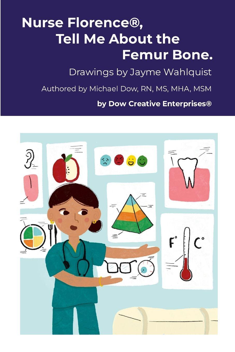 Vorderes Coverbild Nurse Florence®, Tell Me About the Femur Bone.