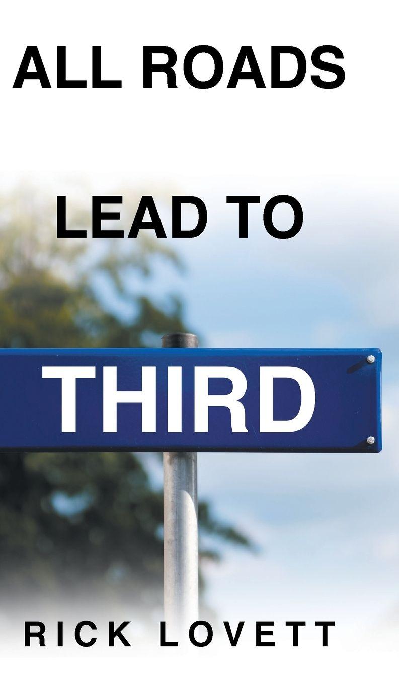 Vorderes Coverbild All Roads Lead to Third