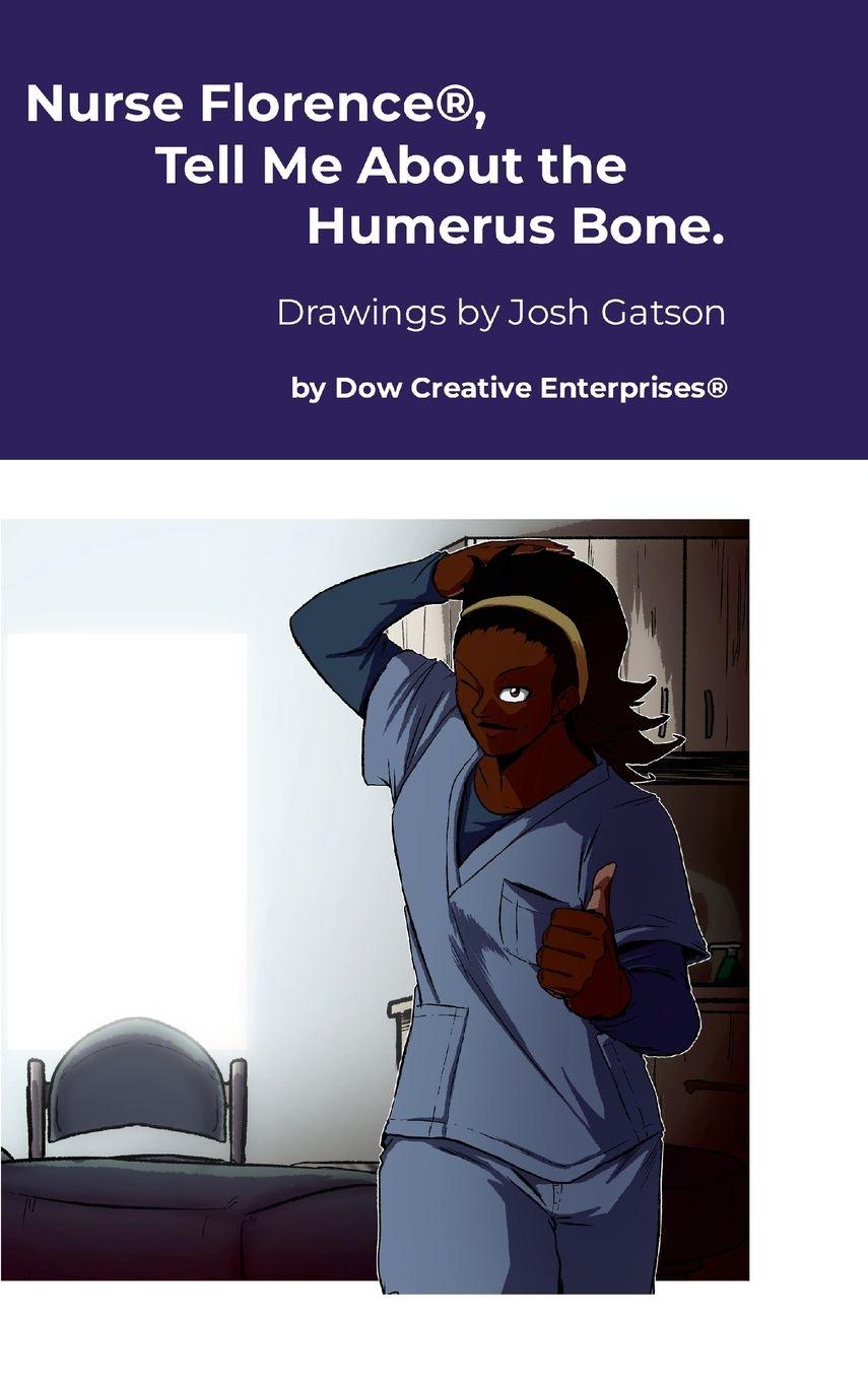 Vorderes Coverbild Nurse Florence®, Tell Me About the Humerus Bone.