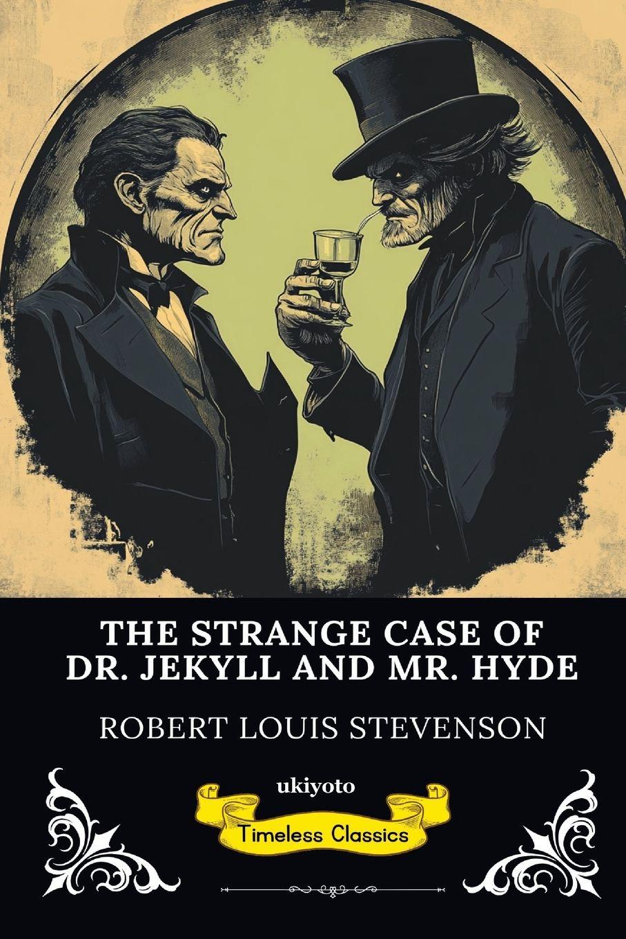 Vorderes Coverbild The Strange Case of Dr Jekyll and Mr Hyde | Timeless Classics