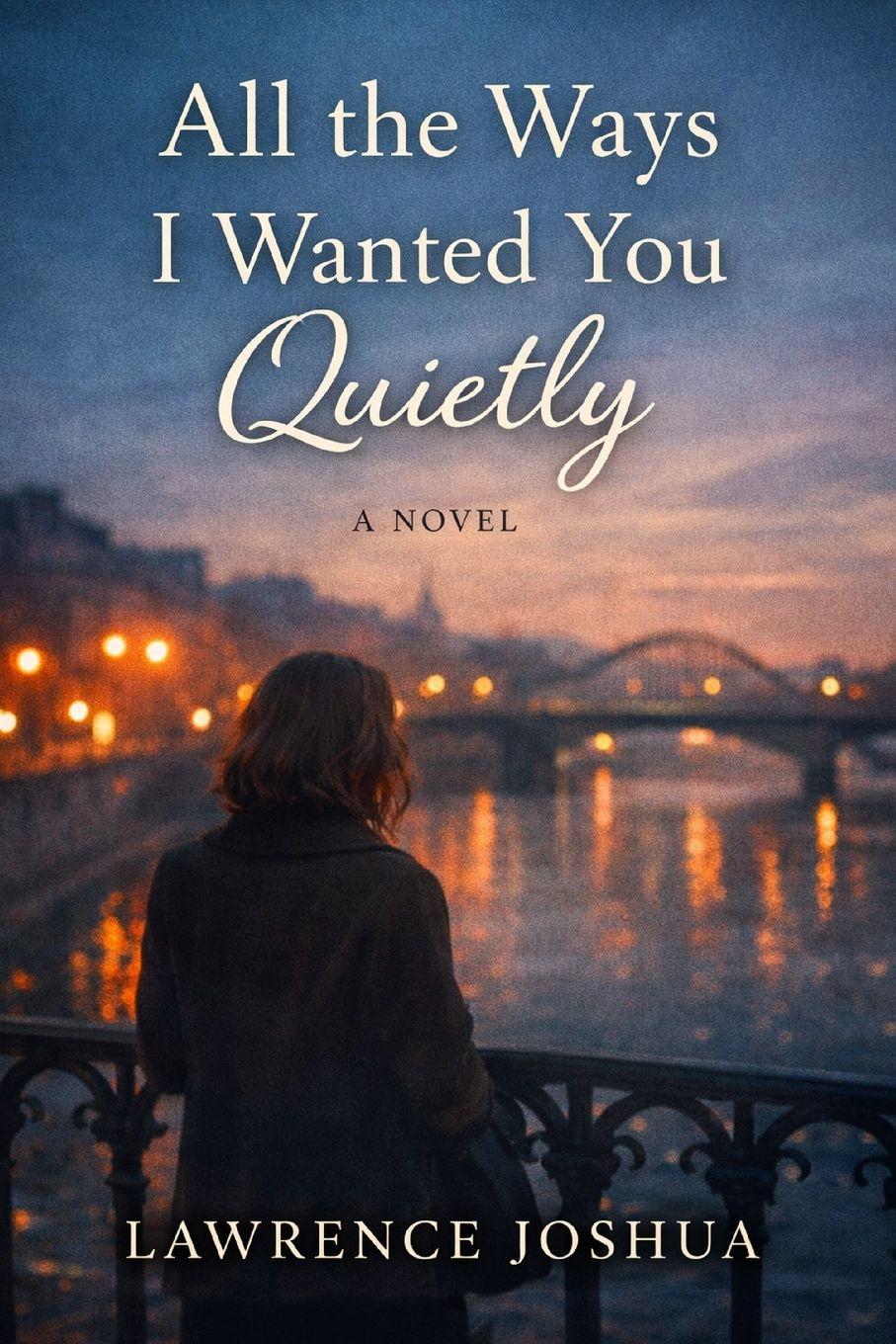 Vorderes Coverbild All the Ways I Wanted You Quietly