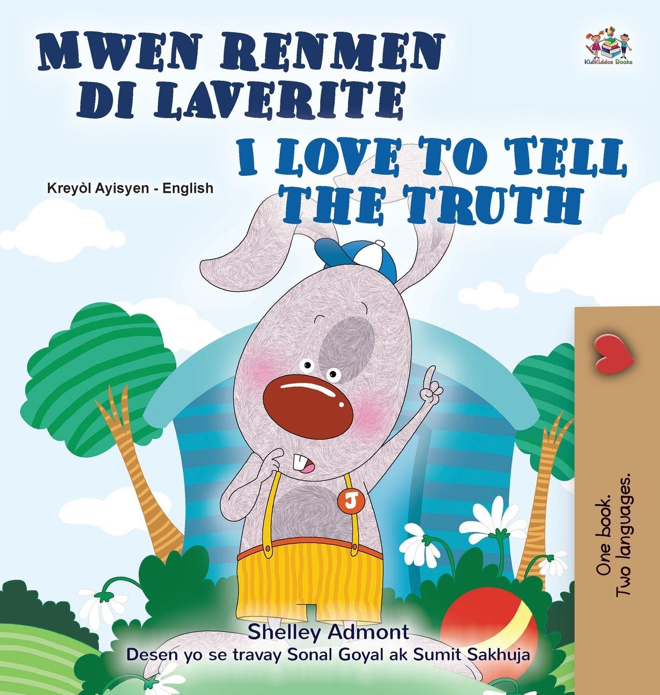 Vorderes Coverbild I Love to Tell the Truth (Haitian Creole English Bilingual Book)