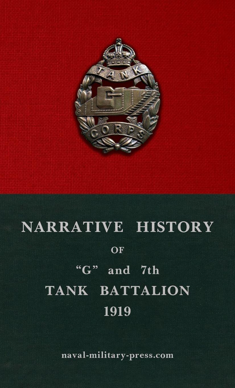 Vorderes Coverbild NARRATIVE HISTORY OF "G" AND 7TH TANK BATTALION