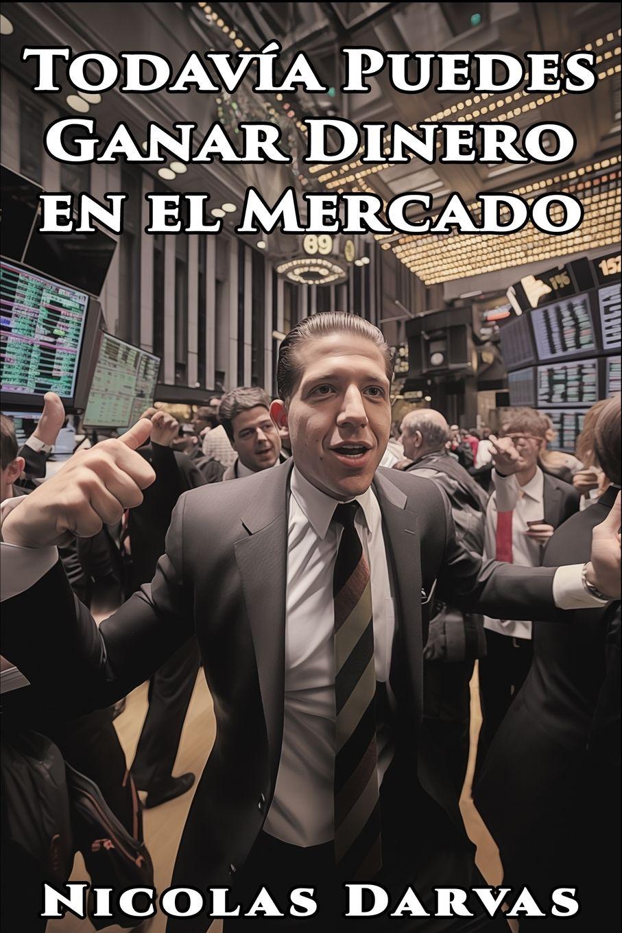 Vorderes Coverbild Todavia Puedes Ganar Dinero en el Mercado