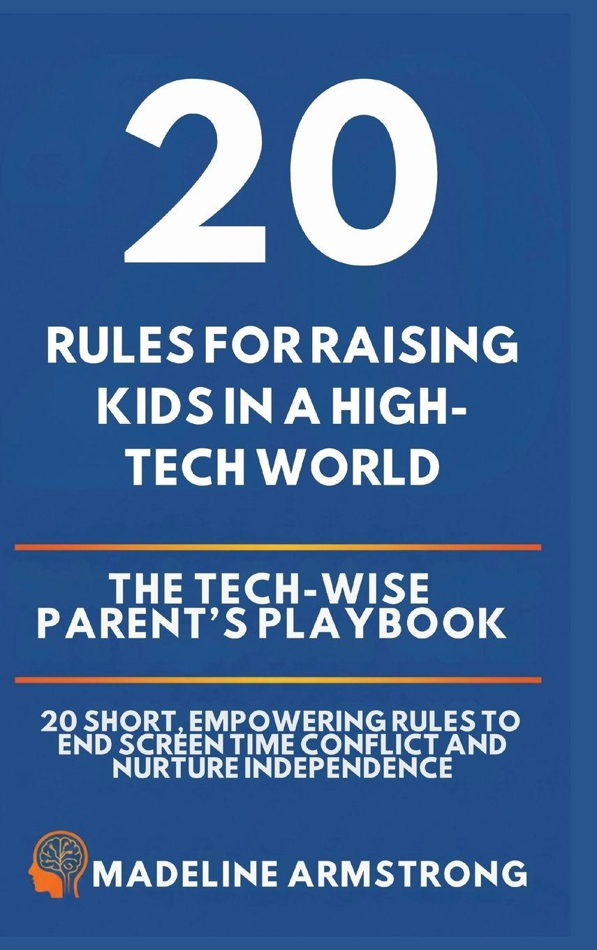 Vorderes Coverbild 20 Rules for Raising Kids in a High-Tech World