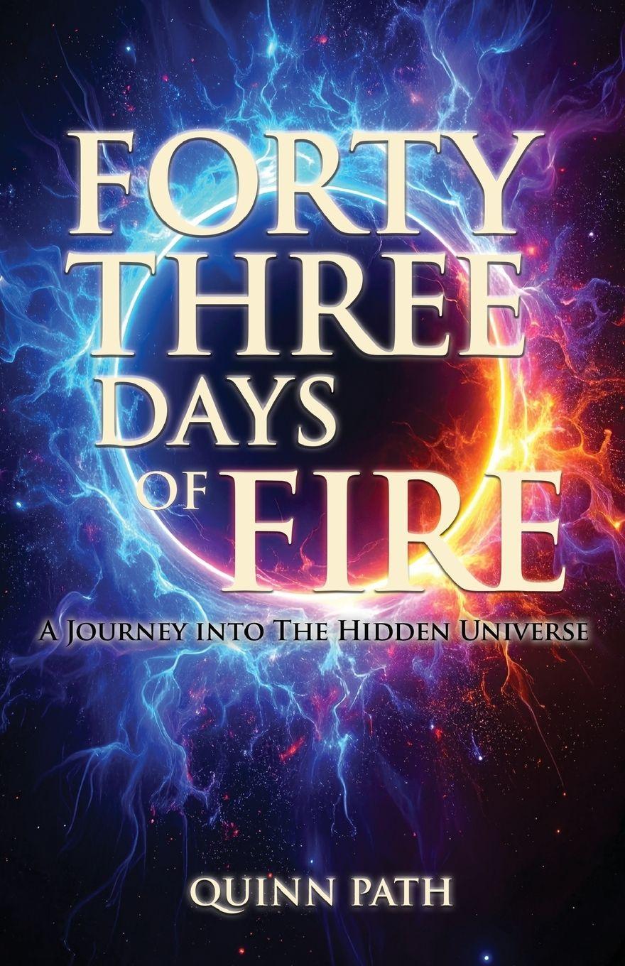 Vorderes Coverbild Forty-Three Days Of Fire