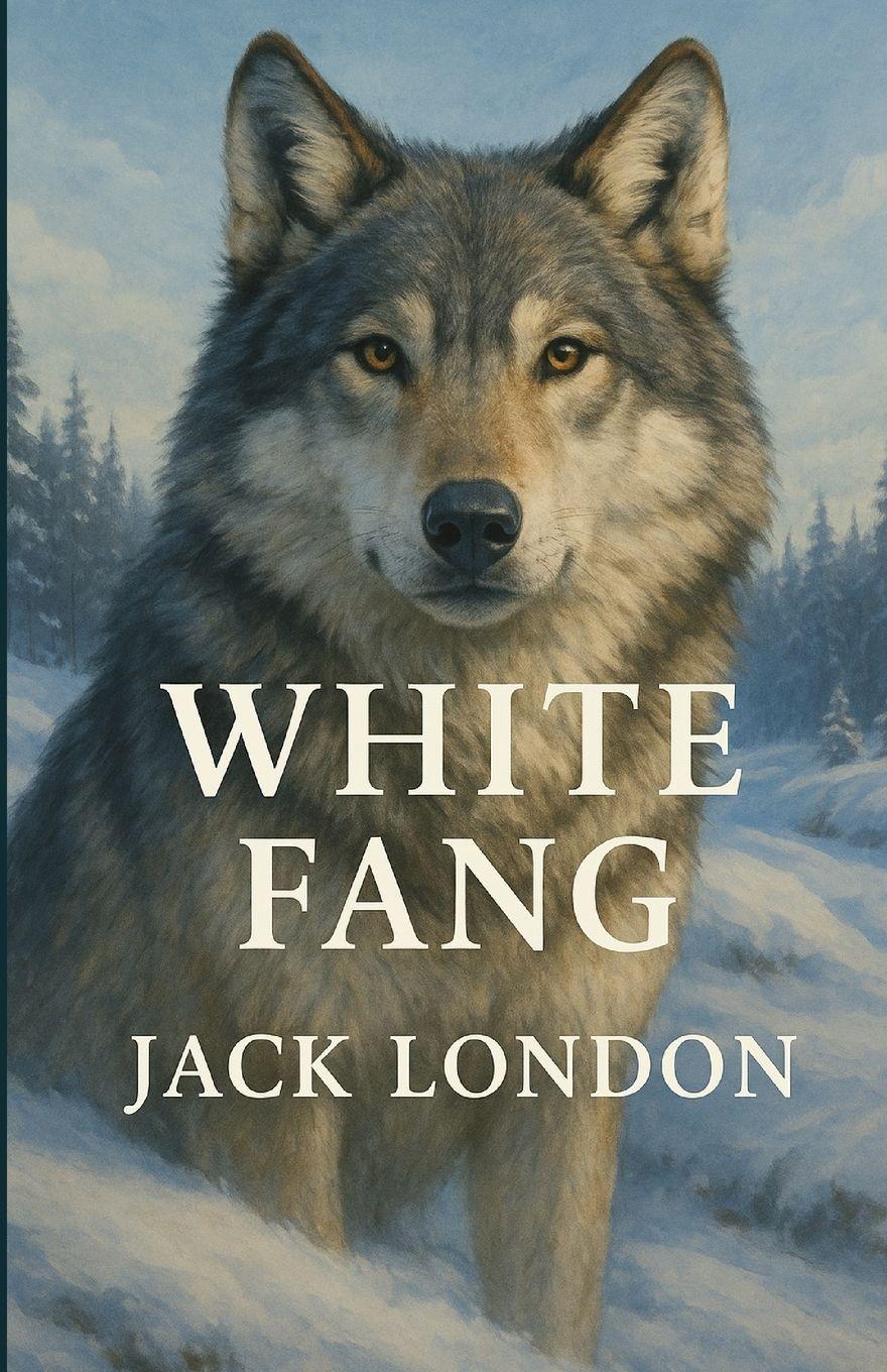Vorderes Coverbild White Fang (Illustrated)