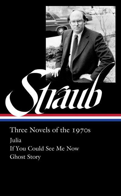 Vorderes Coverbild Peter Straub: Three Novels of the 1970s (Loa #402)