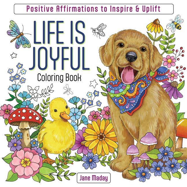 Vorderes Coverbild Life Is Joyful Coloring Book