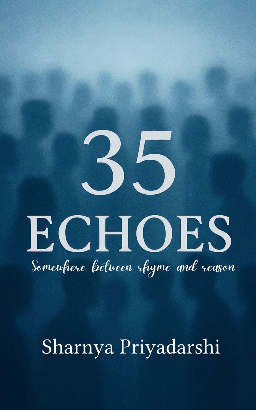 Vorderes Coverbild 35 Echoes Somewhere between Rhyme and Reason