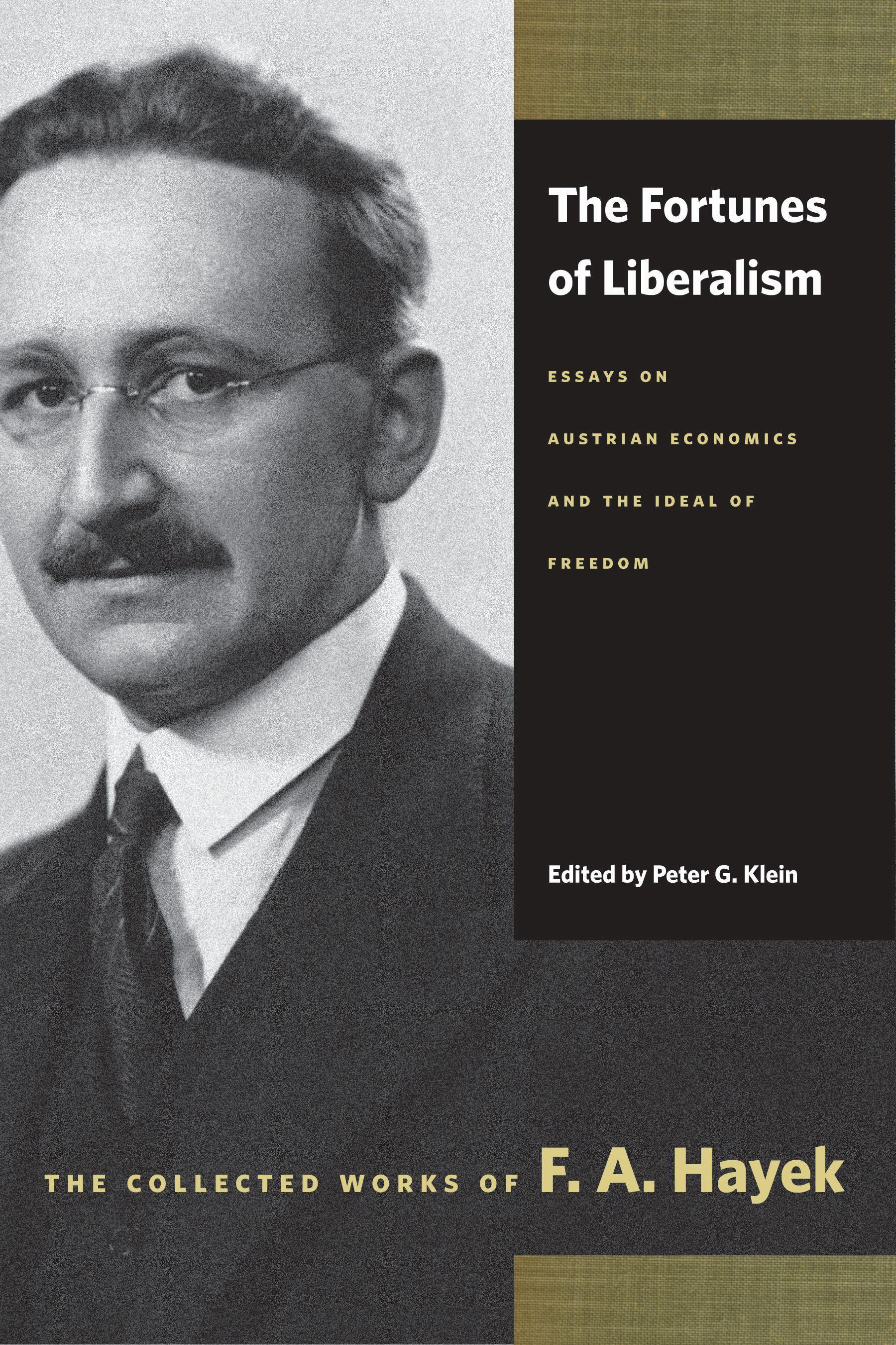 Vorderes Coverbild The Fortunes of Liberalism: Essays on Austrian Economics and the Ideal of Freedom