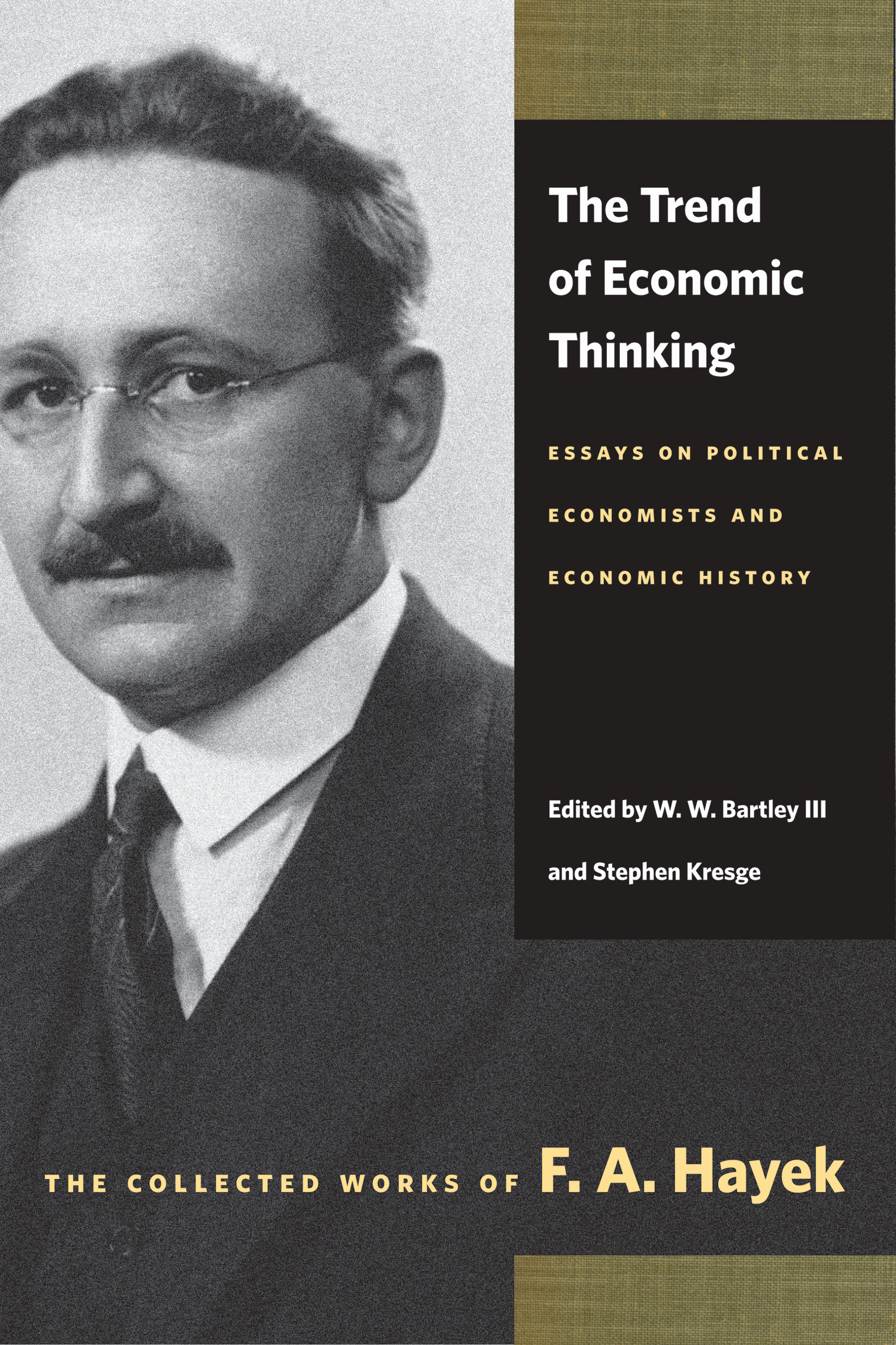 Vorderes Coverbild The Trend of Economic Thinking: Essays on Political Economists and Economic History