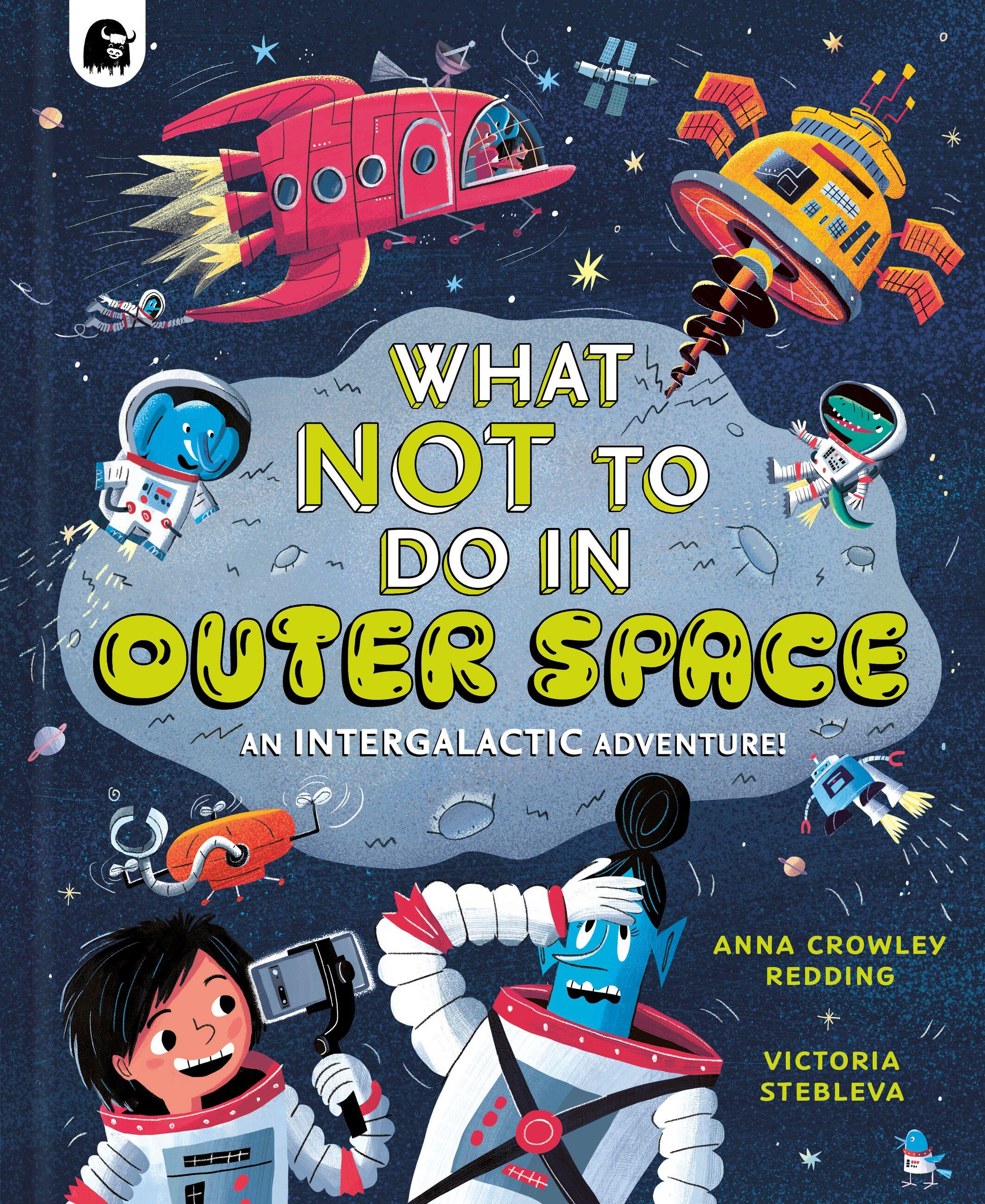 Vorderes Coverbild What Not to Do in Outer Space