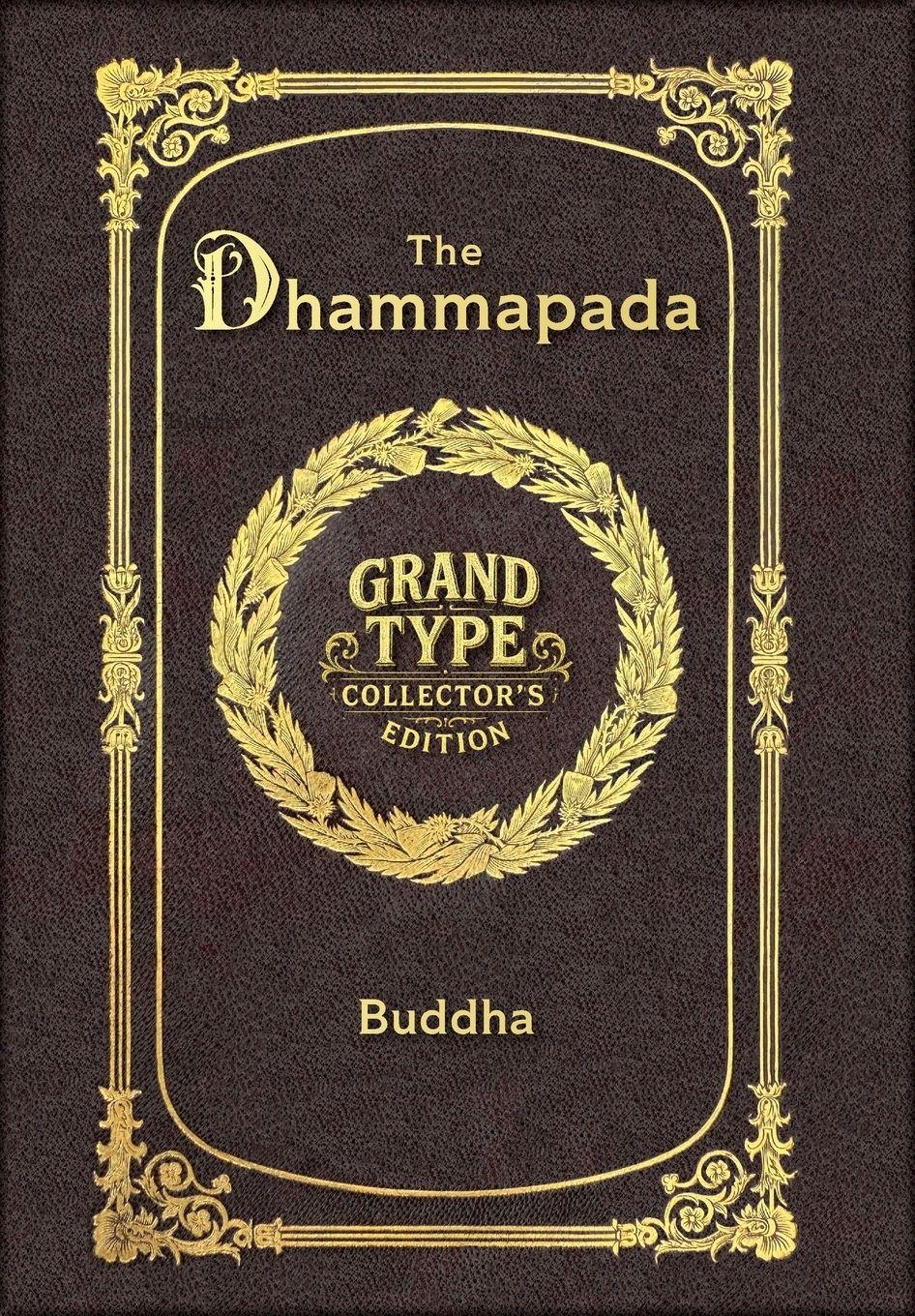 Vorderes Coverbild Large Print - The Dhammapada - Grand Type Collector's Edition - Matte Hardcover with Dust Jacket