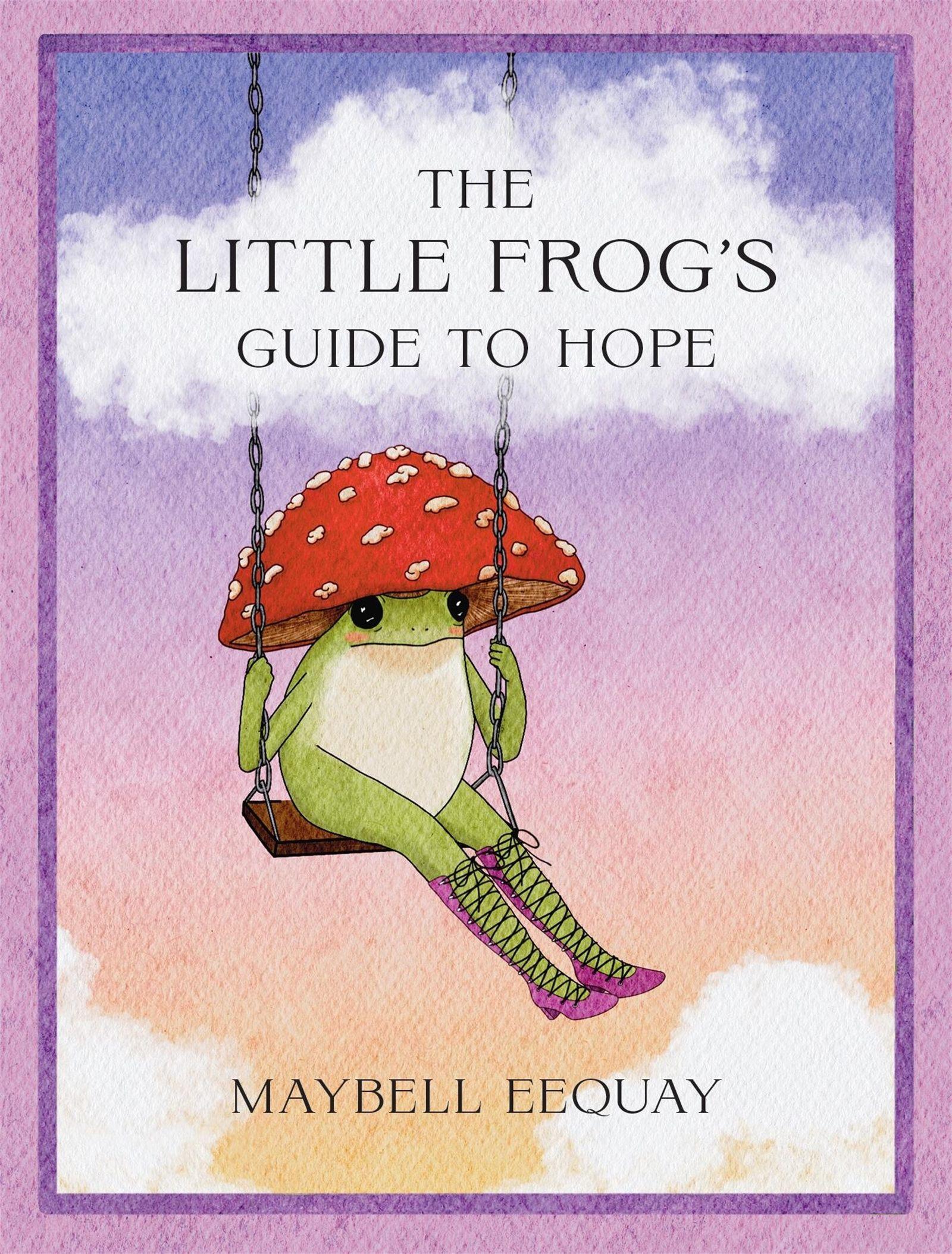 Vorderes Coverbild The Little Frog's Guide to Hope