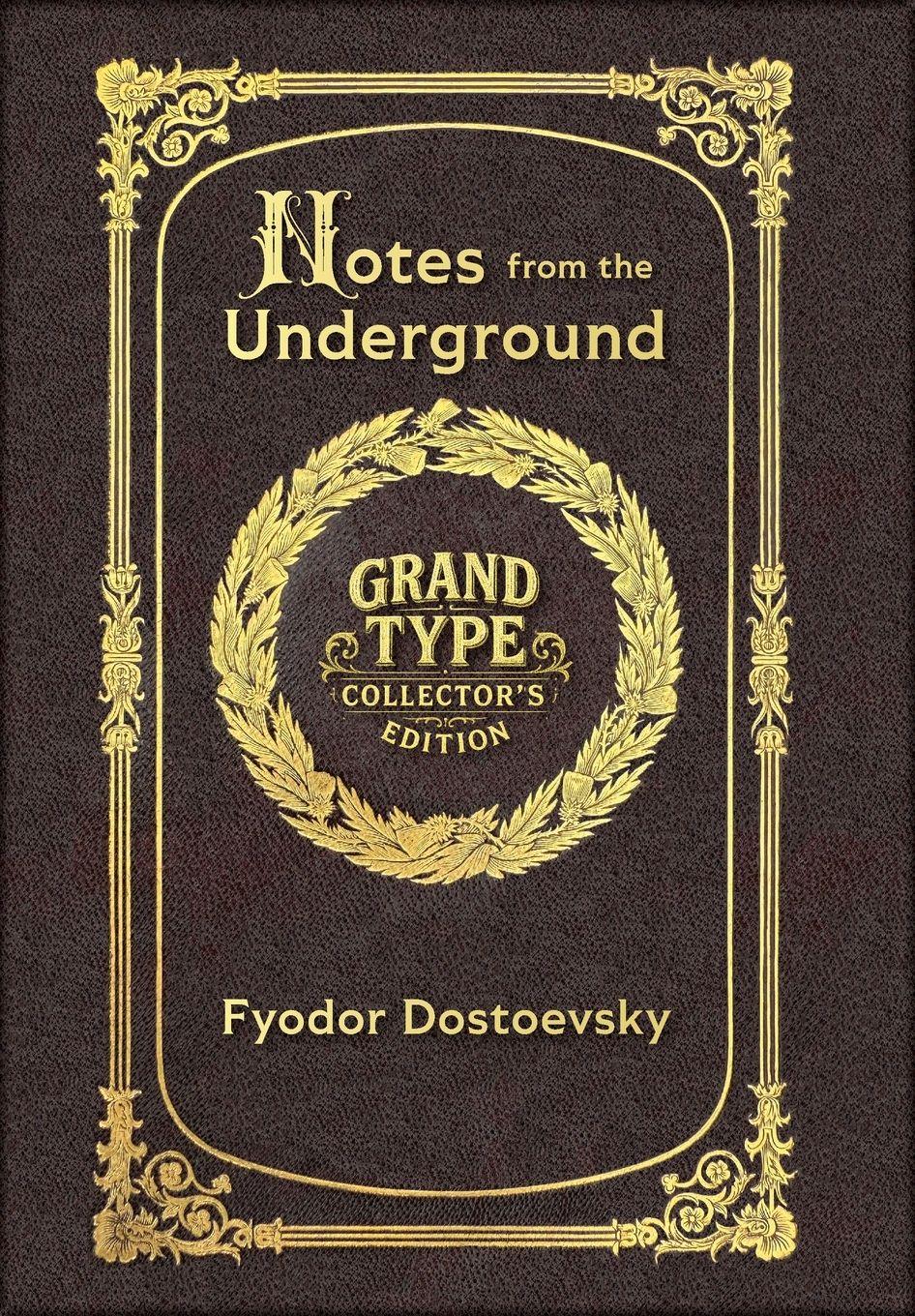 Vorderes Coverbild Large Print - Notes from the Underground - Grand Type Collector's Edition - Matte Hardcover with Dust Jacket