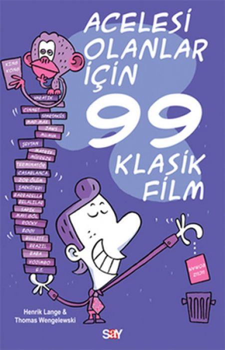 Vorderes Coverbild Acelesi Olanlar Icin 99 Klasik Film