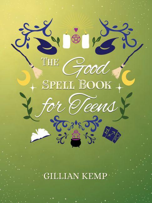 Vorderes Coverbild The Good Spell Book for Teens