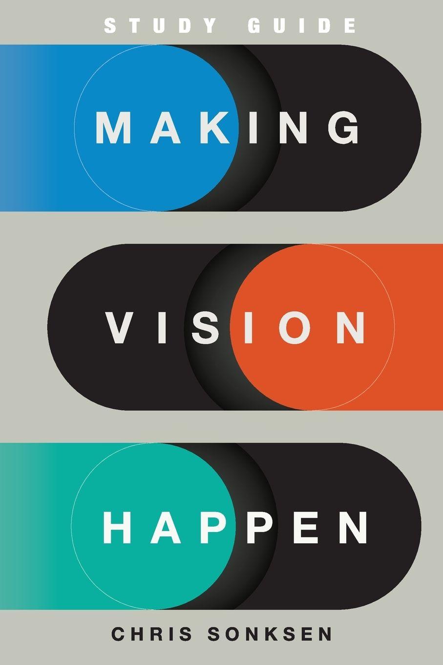 Vorderes Coverbild Making Vision Happen Study Guide
