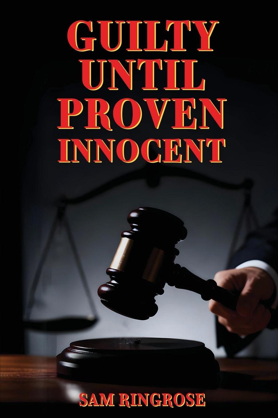 Vorderes Coverbild Guilty Until Proven Innocent