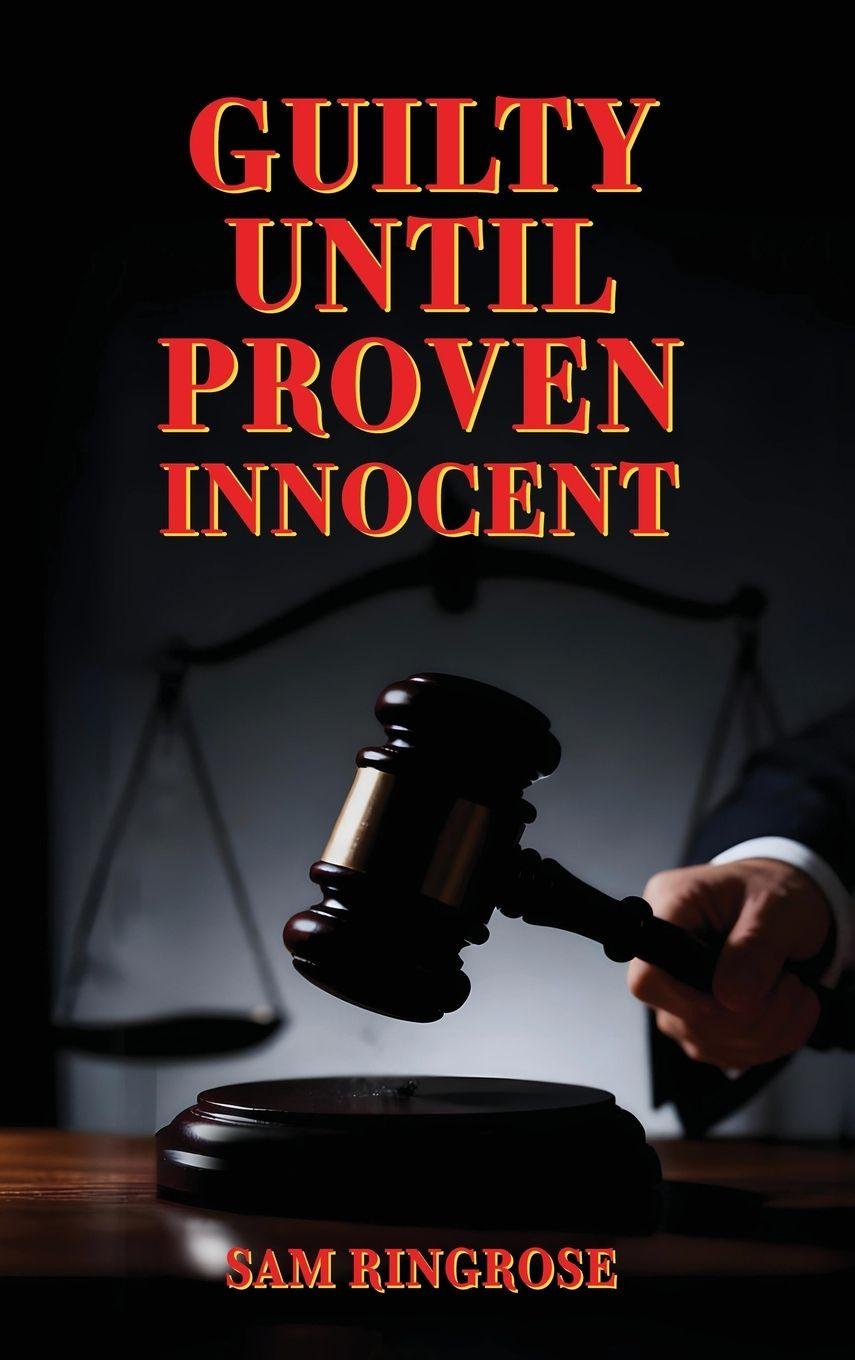 Vorderes Coverbild Guilty Until Proven Innocent