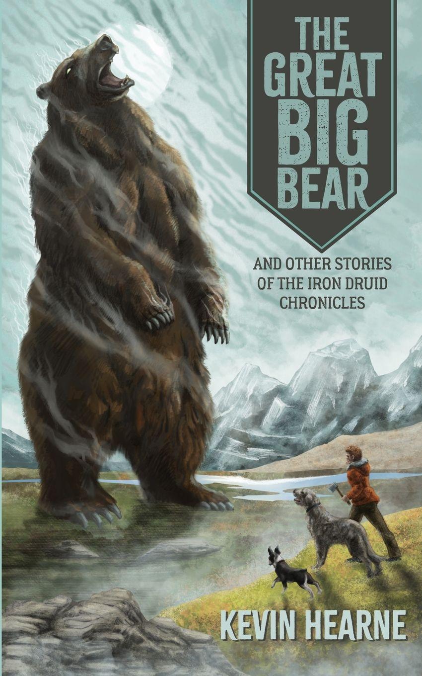 Vorderes Coverbild The Great Big Bear and Other Stories of the Iron Druid Chronicles