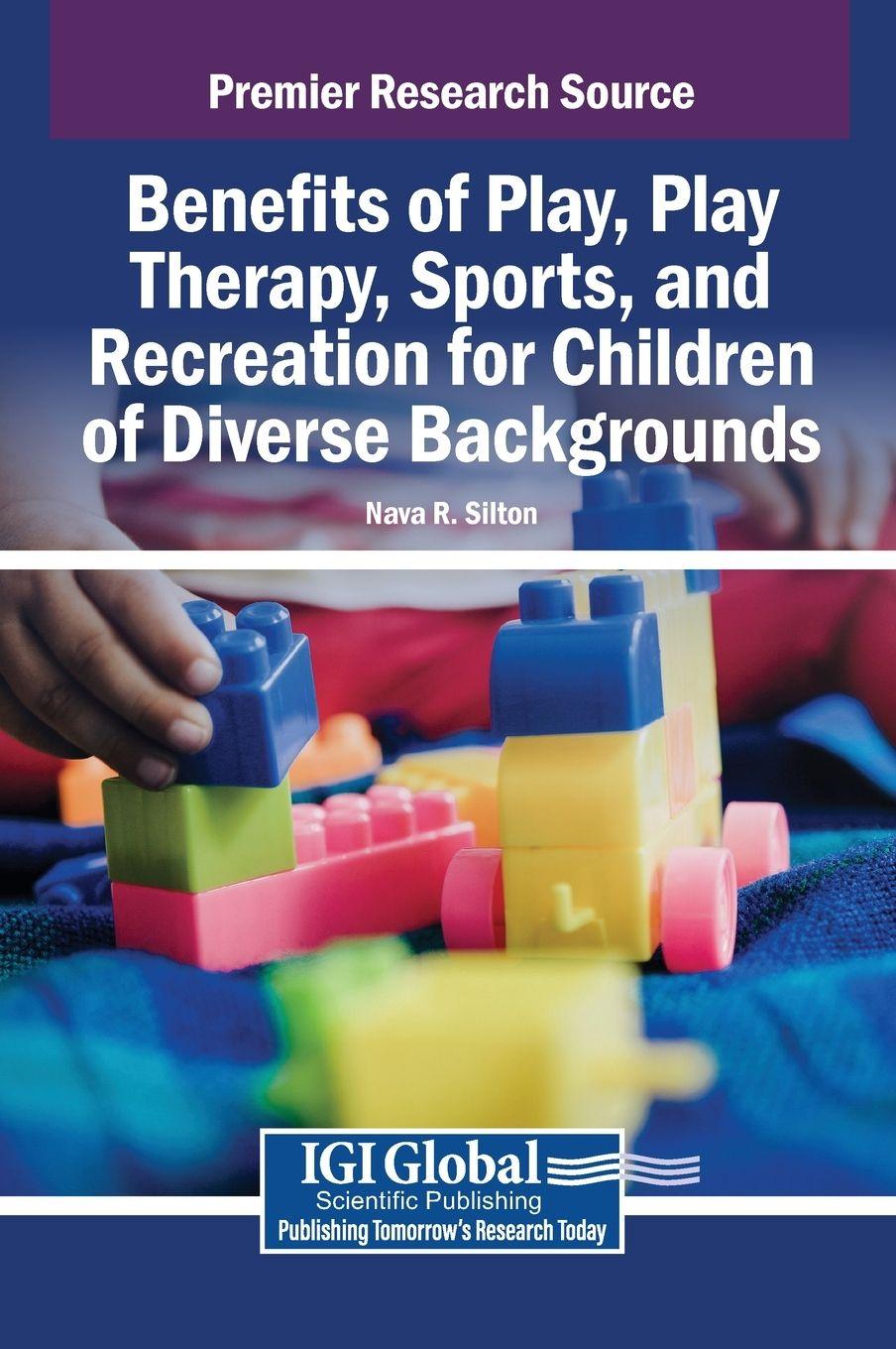 Vorderes Coverbild Benefits of Play, Play Therapy, Sports, and Recreation for Children of Diverse Backgrounds