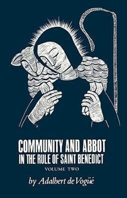 Vorderes Coverbild Community and Abbot in the Rule of Saint Benedict
