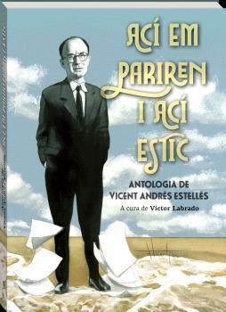 Beispielinhalt (Bild) Ací em pariren, ací estic: Antologia de Vicent Andrés Estellés