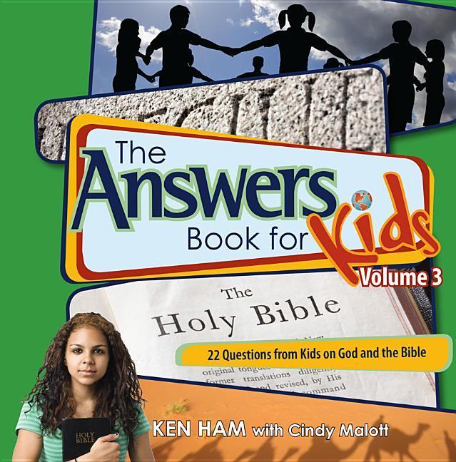 Vorderes Coverbild The Answers Book for Kids Volume 3: 22 Questions from Kids on God and the Bible