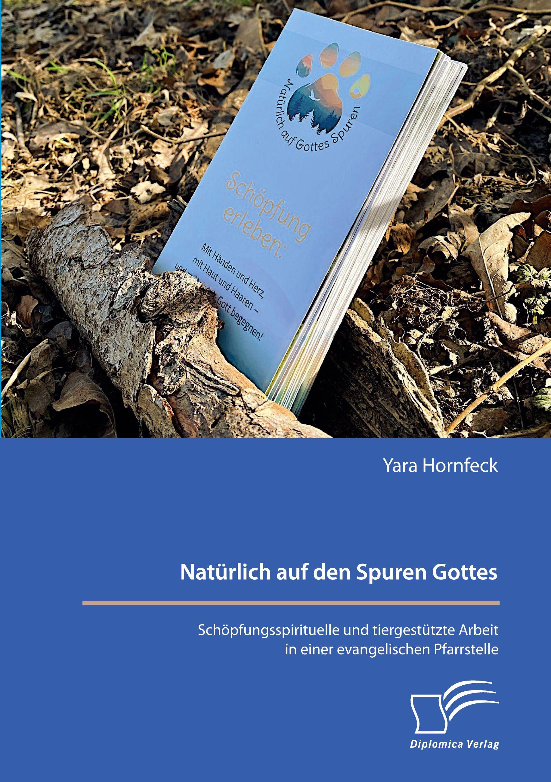 Vorderes Coverbild Natürlich auf den Spuren Gottes. Schöpfungsspirituelle und tiergestützte Arbeit in einer evangelischen Pfarrstelle