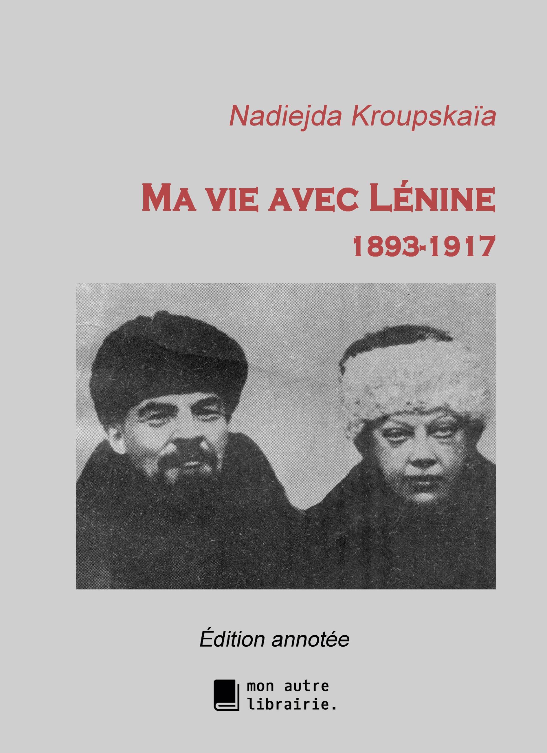 Vorderes Coverbild Ma vie avec Lénine, 1893-1917