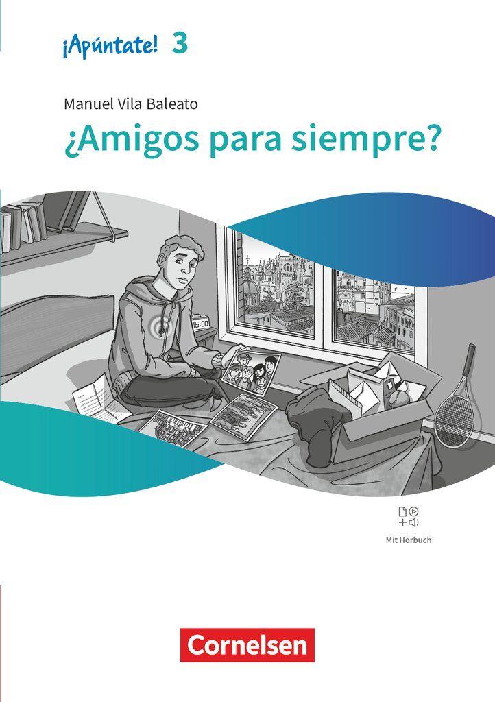 Vorderes Coverbild ¡Apúntate! Band 3 - Spanisch als 2. Fremdsprache - Ausgabe 2024 - Lektüre - ¿Amigos para siempre?