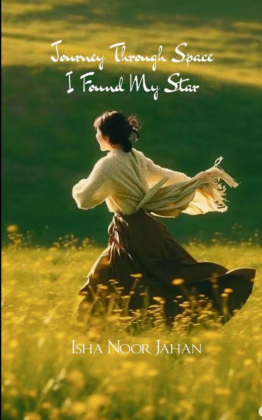 Vorderes Coverbild A Journey Through Space, I Found My Star A Journey Through Learning, Love, and Strength