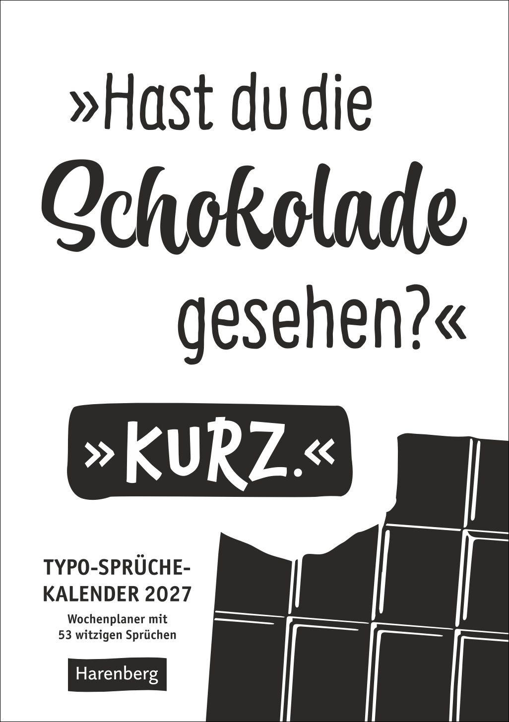 Vorderes Coverbild Typo-Sprüche-Kalender s/w Wochenplaner 2027 - mit 53 witzigen Sprüchen