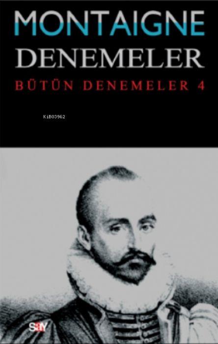 Vorderes Coverbild Montaigne Denemeler - Bütün Denemeler 4