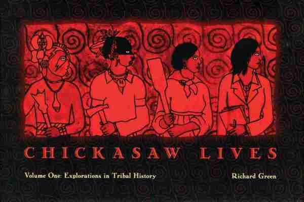 Vorderes Coverbild Chickasaw Lives Volume One: Explorations in Tribal History